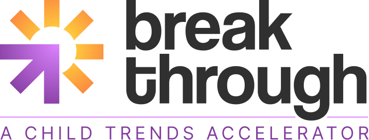 breakthrough logo A Child Trends Accelerator